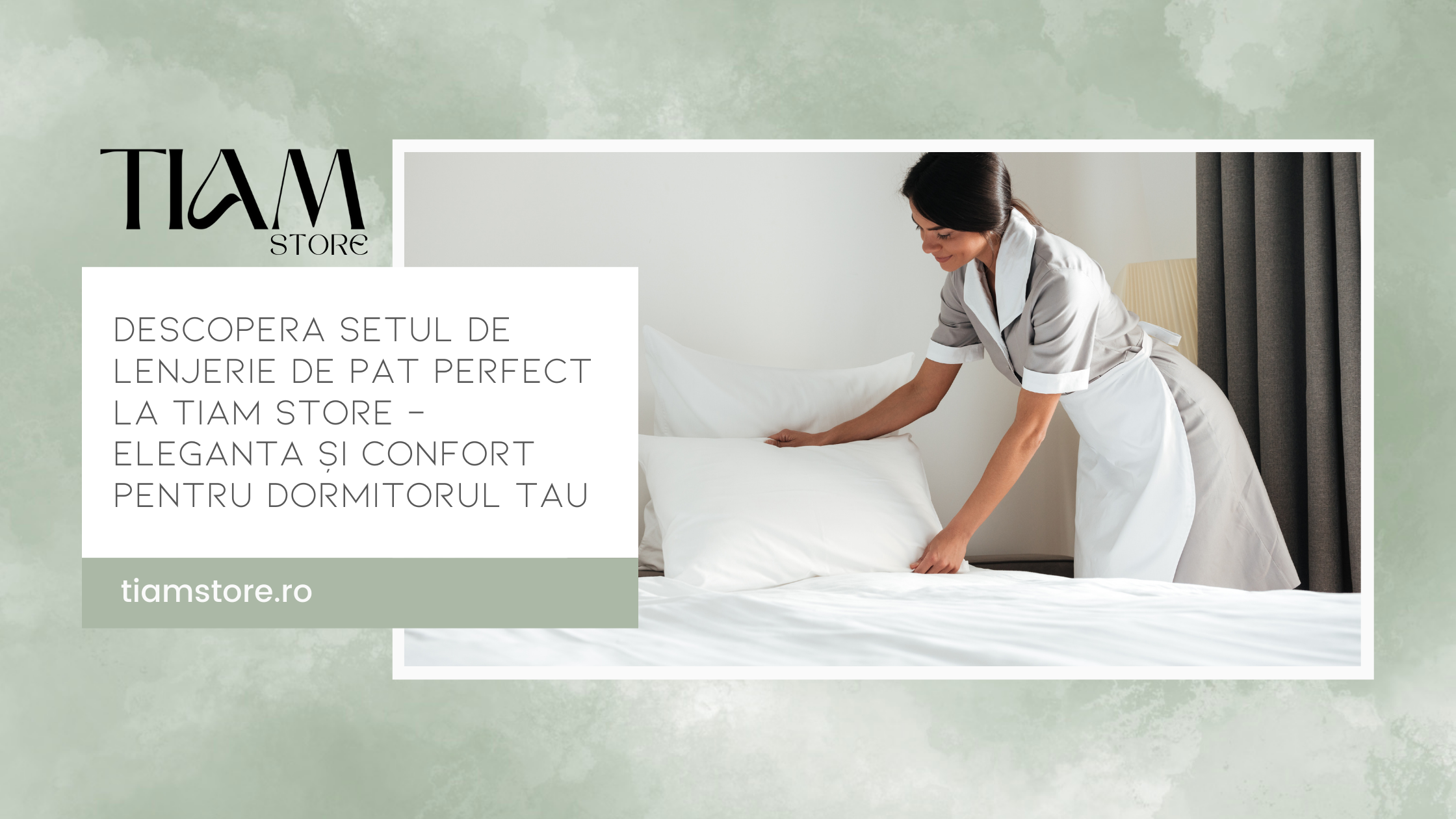 Descopera Setul de Lenjerie de Pat Perfect la TIAM STORE – Eleganta și Confort pentru Dormitorul Tau